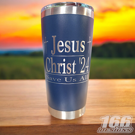 Jesus Christ '24 engraved 20oz tumbler